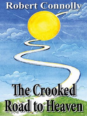 cover image of The Crooked Road to Heaven